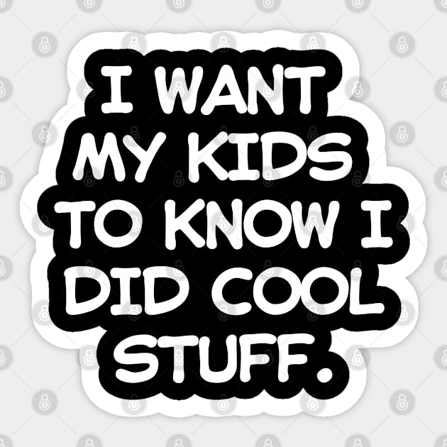 Let me brag to my kids! Sticker by mksjr